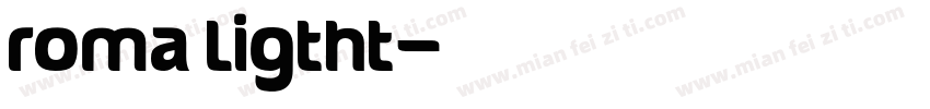 roma ligtht字体转换